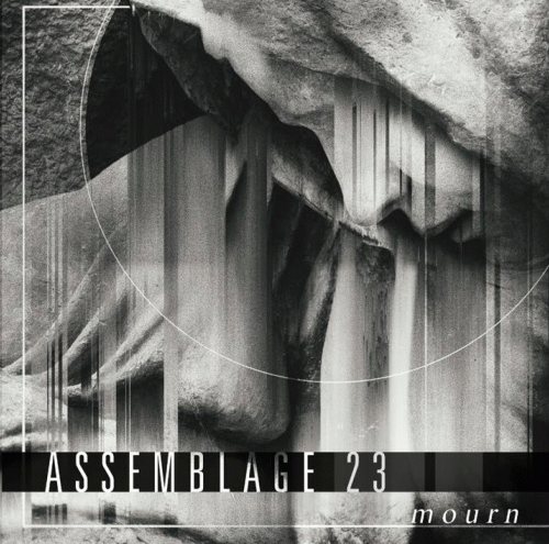Assemblage 23 : Mourn